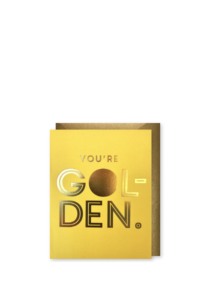 YOU'RE GOLDEN CARD