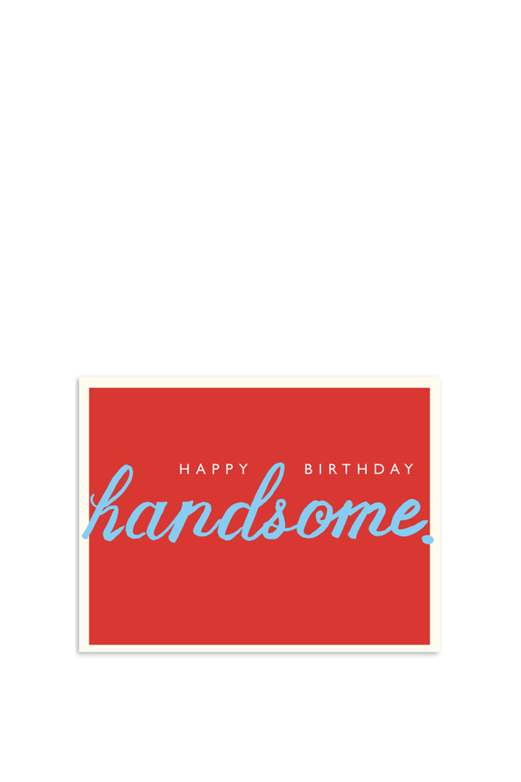 HAPPY BIRTHDAY HANDSOME CARD